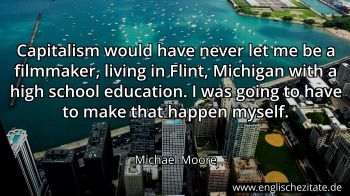 Englisches Zitat von Michael Moore als Bild