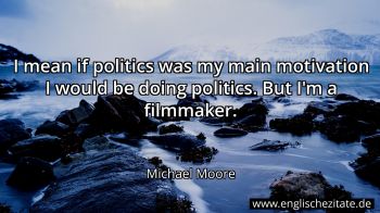 Englisches Zitat von Michael Moore als Bild