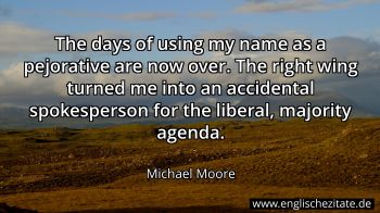 Englisches Zitat von Michael Moore als Bild