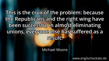 Englisches Zitat von Michael Moore als Bild