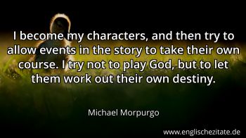 Englisches Zitat von Michael Morpurgo als Bild