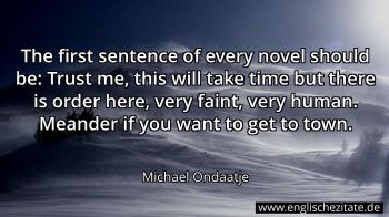 Englisches Zitat von Michael Ondaatje als Bild