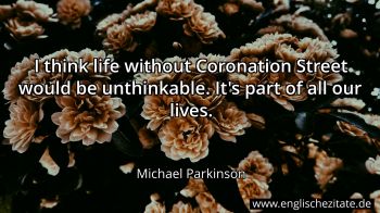 Englisches Zitat von Michael Parkinson als Bild