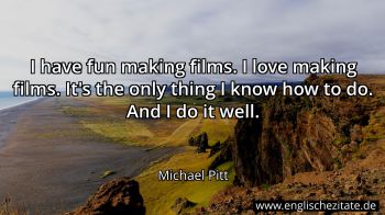 Englisches Zitat von Michael Pitt als Bild
