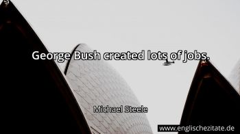 Englisches Zitat von Michael Steele als Bild