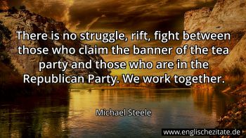 Englisches Zitat von Michael Steele als Bild