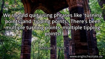 Englisches Zitat von Michael T. Flynn als Bild