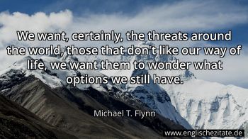 Englisches Zitat von Michael T. Flynn als Bild