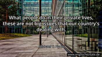 Englisches Zitat von Michael T. Flynn als Bild