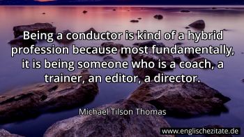 Englisches Zitat von Michael Tilson Thomas als Bild