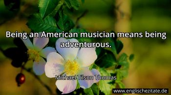 Englisches Zitat von Michael Tilson Thomas als Bild
