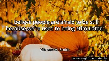 Englisches Zitat von Michael W. Smith als Bild