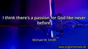 Englisches Zitat von Michael W. Smith als Bild