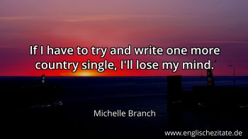 Englisches Zitat von Michelle Branch als Bild