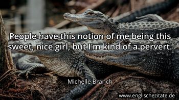 Englisches Zitat von Michelle Branch als Bild