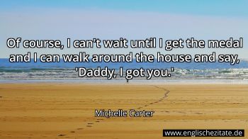 Englisches Zitat von Michelle Carter als Bild