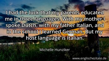 Englisches Zitat von Michelle Hunziker als Bild