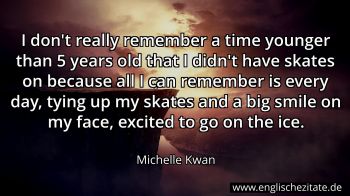 Englisches Zitat von Michelle Kwan als Bild