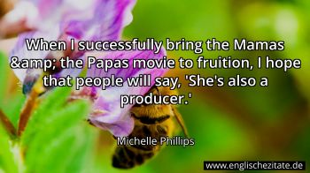 Englisches Zitat von Michelle Phillips als Bild