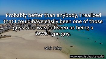 Englisches Zitat von Mick Foley als Bild