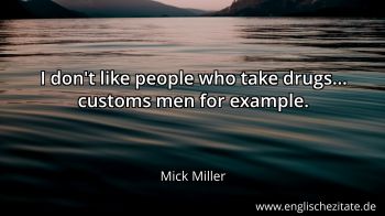 Englisches Zitat von Mick Miller als Bild