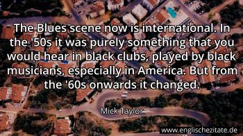 Englisches Zitat von Mick Taylor als Bild