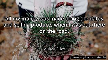 Englisches Zitat von Mickey Gilley als Bild