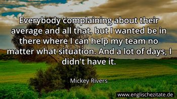Englisches Zitat von Mickey Rivers als Bild