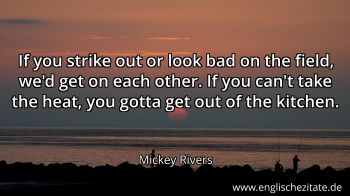 Englisches Zitat von Mickey Rivers als Bild