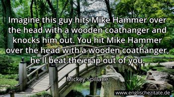 Englisches Zitat von Mickey Spillane als Bild