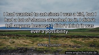 Englisches Zitat von Mickey Sumner als Bild