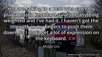 Englisches Zitat von Midge Ure als Bild