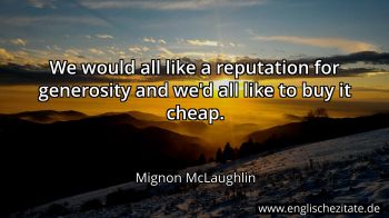 Englisches Zitat von Mignon McLaughlin als Bild
