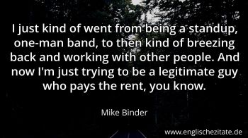 Englisches Zitat von Mike Binder als Bild