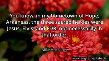 Englisches Zitat von Mike Huckabee als Bild