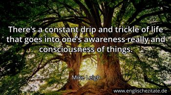 Englisches Zitat von Mike Leigh als Bild