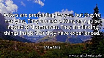 Englisches Zitat von Mike Mills als Bild
