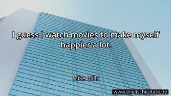 Englisches Zitat von Mike Mills als Bild