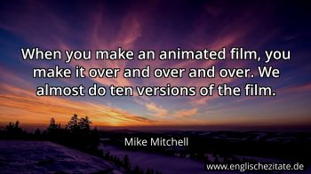 Englisches Zitat von Mike Mitchell als Bild