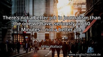 Englisches Zitat von Mike Wallace als Bild