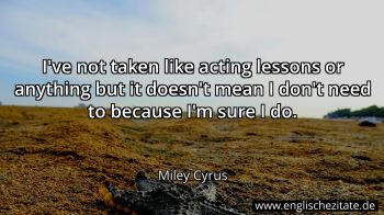Englisches Zitat von Miley Cyrus als Bild