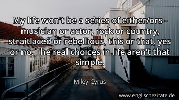 Englisches Zitat von Miley Cyrus als Bild