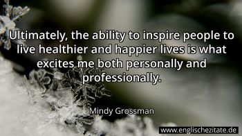 Englisches Zitat von Mindy Grossman als Bild