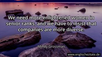 Englisches Zitat von Mindy Grossman als Bild