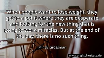 Englisches Zitat von Mindy Grossman als Bild