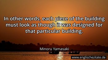 Englisches Zitat von Minoru Yamasaki als Bild
