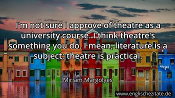 Englisches Zitat von Miriam Margolyes als Bild