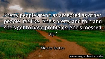 Englisches Zitat von Mischa Barton als Bild