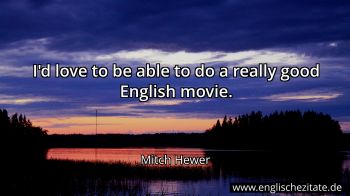 Englisches Zitat von Mitch Hewer als Bild