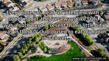 Englisches Zitat von Moby als Bild